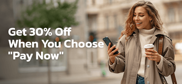 Pay Now & Get 30% Off
